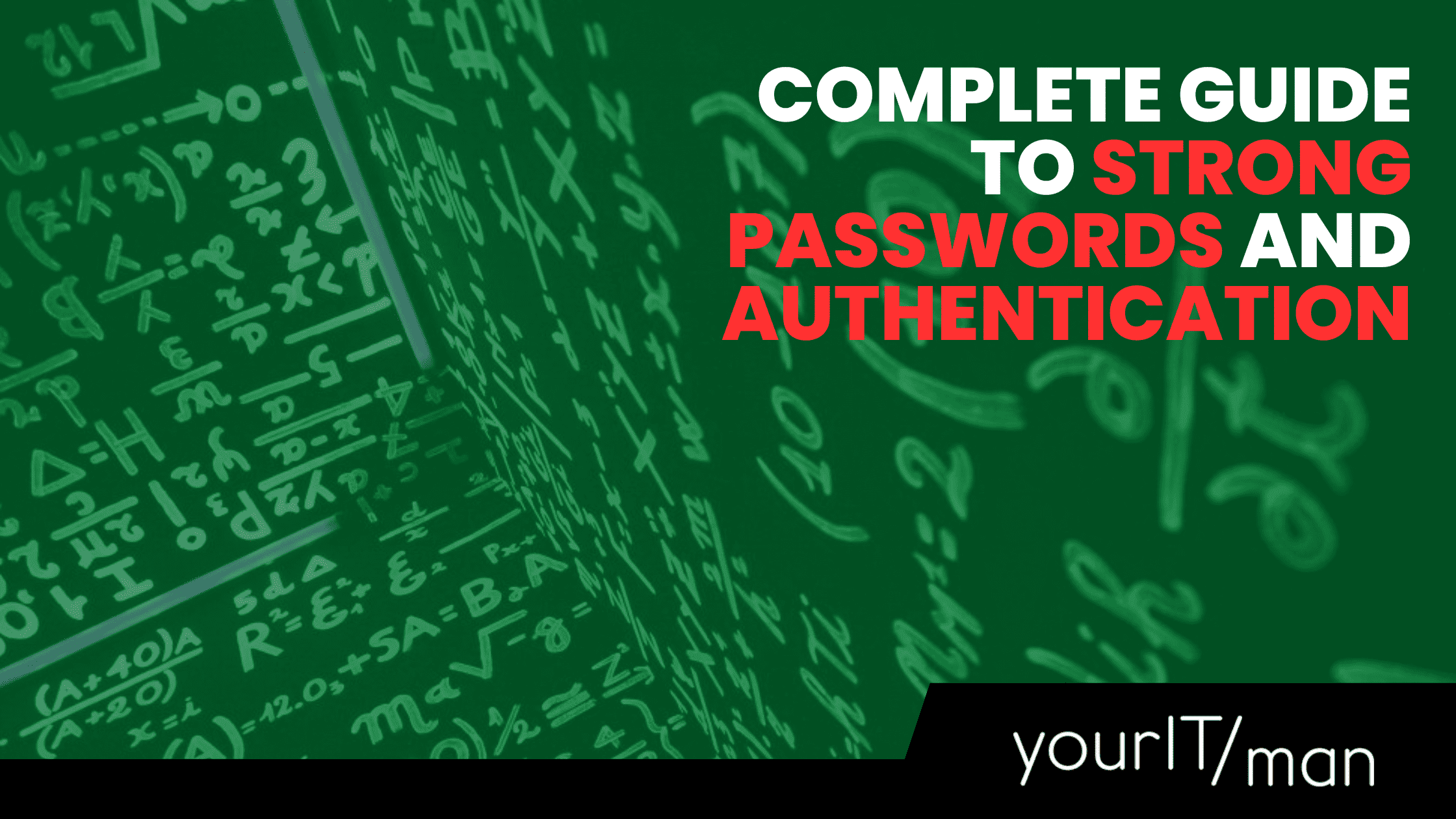 One Strong Password Complete Guide to Strong Passwords and Authentication - yourITman
